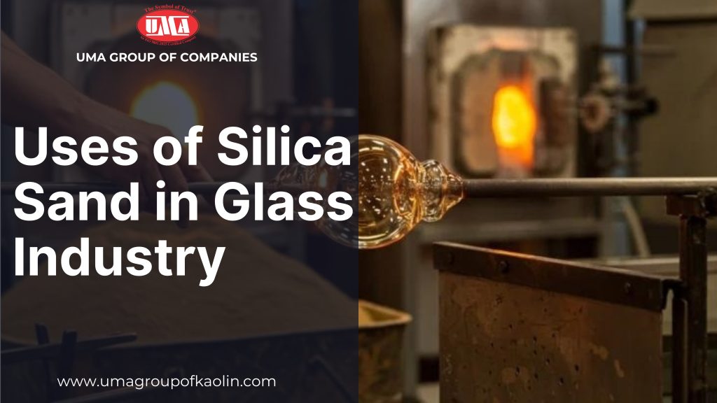 Uses of Silica Sand in Glass Industry